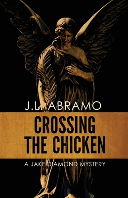 Seller image for Crossing the Chicken: A Jake Diamond Mystery (Paperback or Softback) for sale by BargainBookStores