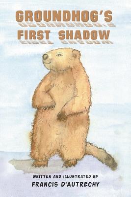 Seller image for Groundhog's First Shadow (Paperback or Softback) for sale by BargainBookStores