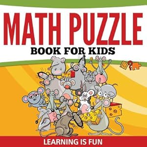 Seller image for Math Puzzle Book For Kids: Learning Is Fun (Paperback or Softback) for sale by BargainBookStores