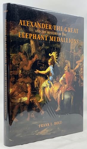 Bild des Verkufers fr Alexander The Great And The Mystery Of The Elephant Medallions zum Verkauf von Zach the Ripper Books