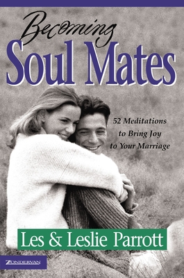 Seller image for Becoming Soul Mates: 52 Meditations to Bring Joy to Your Marriage (Paperback or Softback) for sale by BargainBookStores