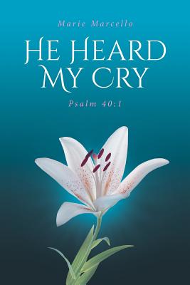 Imagen del vendedor de He Heard My Cry: Psalm 40:1 (Paperback or Softback) a la venta por BargainBookStores