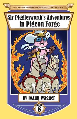 Seller image for Sir Pigglesworth's Adventures in Pigeon Forge (Paperback or Softback) for sale by BargainBookStores
