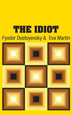 Seller image for The Idiot (Hardback or Cased Book) for sale by BargainBookStores