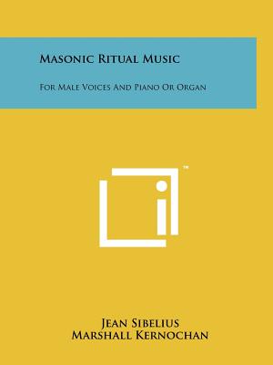 Bild des Verkufers fr Masonic Ritual Music: For Male Voices And Piano Or Organ (Paperback or Softback) zum Verkauf von BargainBookStores