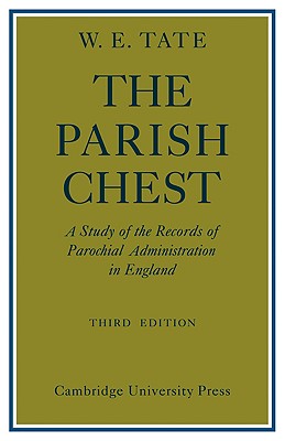 Imagen del vendedor de The Parish Chest: A Study of the Records of Parochial Administration in England (Paperback or Softback) a la venta por BargainBookStores