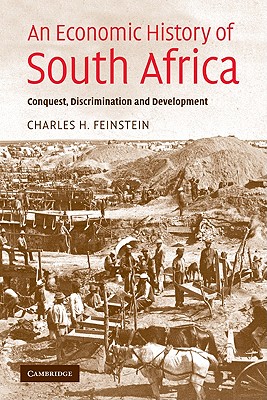 Imagen del vendedor de An Economic History of South Africa: Conquest, Discrimination, and Development (Paperback or Softback) a la venta por BargainBookStores