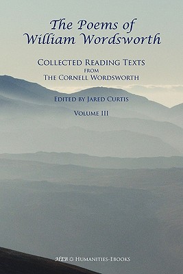 Seller image for The Poems of William Wordsworth: Collected Reading Texts from the Cornell Wordsworth, III (Paperback or Softback) for sale by BargainBookStores
