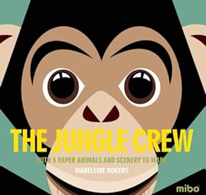 Bild des Verkufers fr The Jungle Crew: With 5 Paper Animals and Scenery to Make (Hardback or Cased Book) zum Verkauf von BargainBookStores