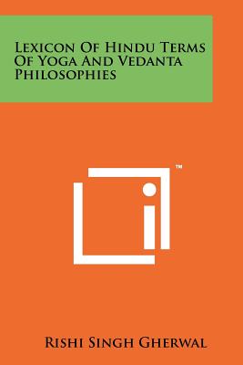 Bild des Verkufers fr Lexicon Of Hindu Terms Of Yoga And Vedanta Philosophies (Paperback or Softback) zum Verkauf von BargainBookStores