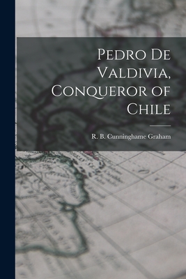 Image du vendeur pour Pedro De Valdivia, Conqueror of Chile (Paperback or Softback) mis en vente par BargainBookStores