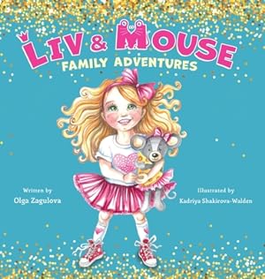 Seller image for Liv and Mouse: Family Adventures (Hardback or Cased Book) for sale by BargainBookStores