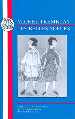 Image du vendeur pour Tremblay: Les Belles Soeurs (Paperback or Softback) mis en vente par BargainBookStores