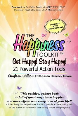 Image du vendeur pour The Happiness Toolkit: Get Happy! Stay Happy! 21 Powerful Action Tools (Paperback or Softback) mis en vente par BargainBookStores