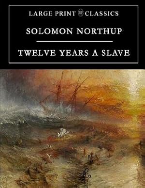 Immagine del venditore per Twelve Years a Slave: Large Print Edition (Paperback or Softback) venduto da BargainBookStores