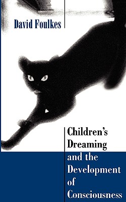 Immagine del venditore per Children's Dreaming and the Development of Consciousness (Paperback or Softback) venduto da BargainBookStores