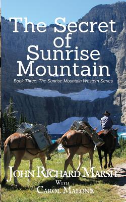 Image du vendeur pour The Secret of Sunrise Mountain: Book 3: The Sunrise Mountain Western Mystery Saga (Paperback or Softback) mis en vente par BargainBookStores
