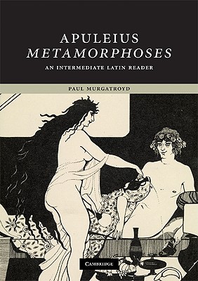 Immagine del venditore per Apuleius: Metamorphoses: An Intermediate Latin Reader (Paperback or Softback) venduto da BargainBookStores