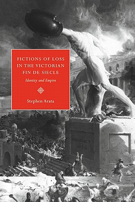 Immagine del venditore per Fictions of Loss in the Victorian Fin de Si�cle: Identity and Empire (Paperback or Softback) venduto da BargainBookStores