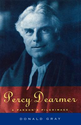 Image du vendeur pour Percy Dearmer: A Parson's Pilgrimage (Paperback or Softback) mis en vente par BargainBookStores