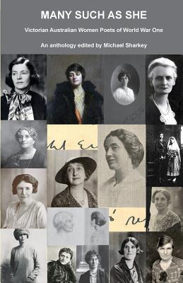 Seller image for Many Such as She: Victorian Australian Women Poets of World War One (Paperback or Softback) for sale by BargainBookStores