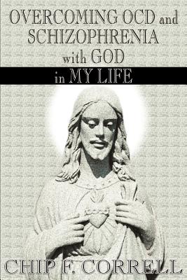 Immagine del venditore per Overcoming OCD and Schizopherenia with God in My Life (Paperback or Softback) venduto da BargainBookStores