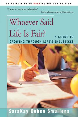 Bild des Verkufers fr Whoever Said Life is Fair?: A Guide to Growing Through Life's Injustices (Paperback or Softback) zum Verkauf von BargainBookStores