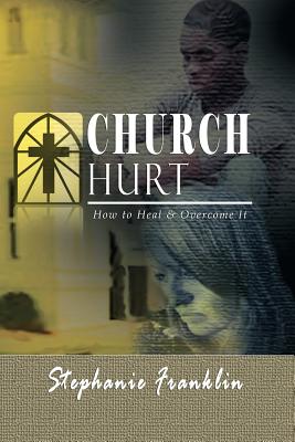 Bild des Verkufers fr Church Hurt: How to Heal & Overcome It (Paperback or Softback) zum Verkauf von BargainBookStores