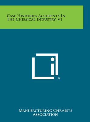 Image du vendeur pour Case Histories Accidents in the Chemical Industry, V1 (Hardback or Cased Book) mis en vente par BargainBookStores