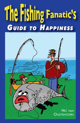 Image du vendeur pour Fishing Fanatic's Guide to Happiness (Paperback or Softback) mis en vente par BargainBookStores