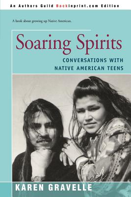 Seller image for Soaring Spirits: Conversations with Native American Teens (Paperback or Softback) for sale by BargainBookStores