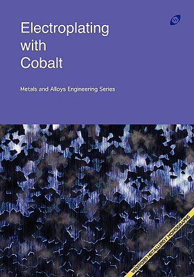 Bild des Verkufers fr Electroplating with Cobalt (Metals and Alloys Engineering Series) (Paperback or Softback) zum Verkauf von BargainBookStores