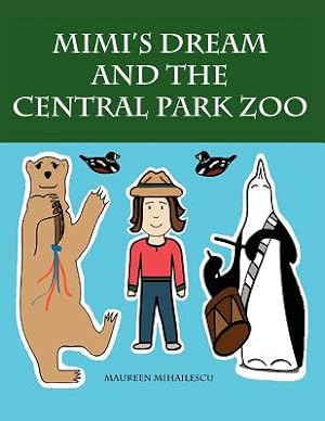 Imagen del vendedor de Mimi's Dream and the Central Park Zoo (Paperback or Softback) a la venta por BargainBookStores