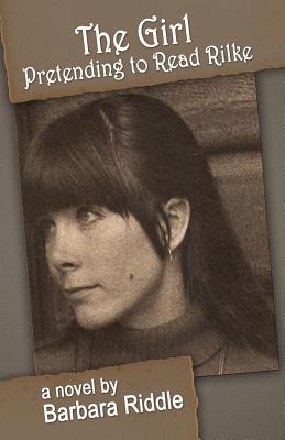 Seller image for The Girl Pretending To Read Rilke (Paperback or Softback) for sale by BargainBookStores