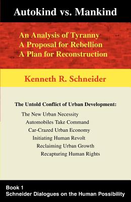 Immagine del venditore per Autokind Vs. Mankind: An Analysis of Tyranny, a Proposal for Rebellion, a Plan for Reconstruction (Paperback or Softback) venduto da BargainBookStores