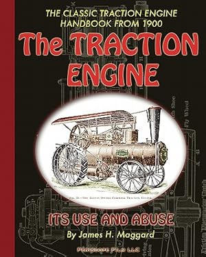 Seller image for The Traction Engine Its Use and Abuse (Paperback or Softback) for sale by BargainBookStores