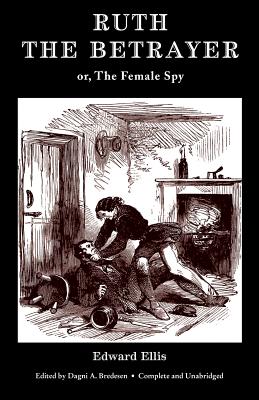 Image du vendeur pour Ruth the Betrayer; or, The Female Spy (Valancourt Classics) (Paperback or Softback) mis en vente par BargainBookStores