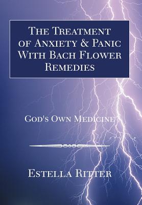 Seller image for The Treatment of Anxiety & Panic with Bach Flower Remedies (Hardback or Cased Book) for sale by BargainBookStores