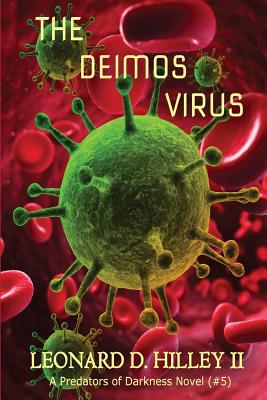 Seller image for The Deimos Virus: Predators of Darkness Series: Book Five (Paperback or Softback) for sale by BargainBookStores