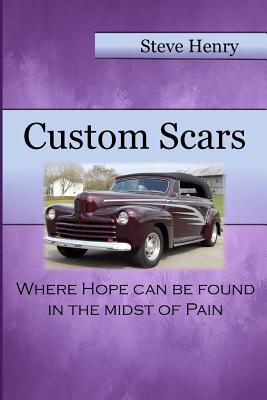 Seller image for Custom Scars: Where Hope Can Be Found in the Midst of Pain (Paperback or Softback) for sale by BargainBookStores