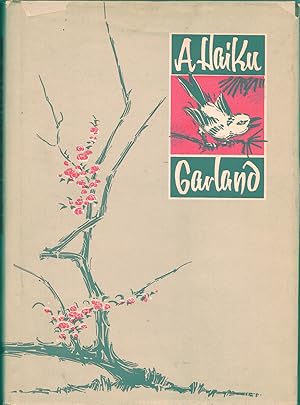 Seller image for A Haiku Garland: A Collection of Seventeen-Syllable Classic Poems for sale by Frank Hofmann