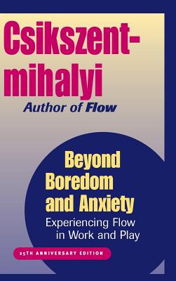 Immagine del venditore per Beyond Boredom and Anxiety: Experiencing Flow in Work and Play (Hardback or Cased Book) venduto da BargainBookStores