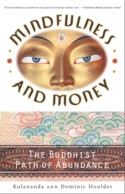 Imagen del vendedor de Mindfulness and Money: The Buddhist Path of Abundance (Paperback or Softback) a la venta por BargainBookStores