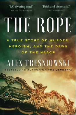 Seller image for The Rope: A True Story of Murder, Heroism, and the Dawn of the NAACP (Paperback or Softback) for sale by BargainBookStores