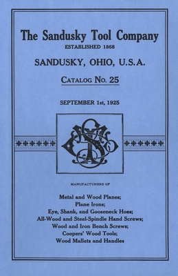 Seller image for Sandusky Tool Co. 1925 Catalog: Catalog No. 25, September 1st, 1925 (Paperback or Softback) for sale by BargainBookStores