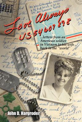 Seller image for Love Always Us54607898: Letters from an American Soldier in Vietnam to His Wife Back in the World (Paperback or Softback) for sale by BargainBookStores