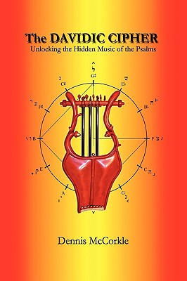 Bild des Verkufers fr The Davidic Cipher: Unlocking the Music of the Psalms (Hardback or Cased Book) zum Verkauf von BargainBookStores