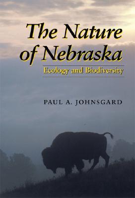 Imagen del vendedor de The Nature of Nebraska: Ecology and Biodiversity (Paperback or Softback) a la venta por BargainBookStores