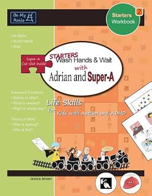 Seller image for STARTERS Wash Hands & Wait with Adrian and Super-A: Life Skills for Kids with Autism and ADHD (Paperback or Softback) for sale by BargainBookStores