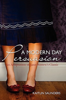 Seller image for A Modern Day Persuasion: An Adaptation of Jane Austen's Novel (Paperback or Softback) for sale by BargainBookStores